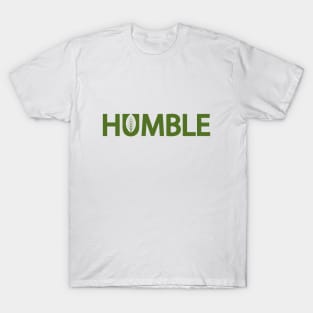 Humble typography design T-Shirt